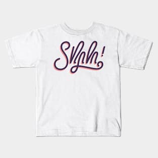 Shhh! Kids T-Shirt